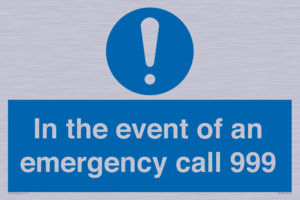 In the event of an emergency call 999